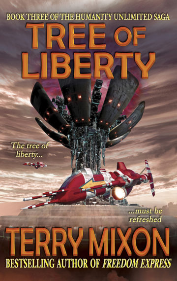 Tree of Liberty (The Humanity Unlimited Saga, Book 3)