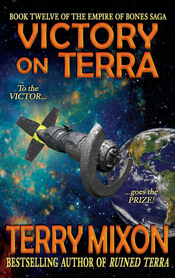 Victory on Terra (The Empire of Bones Saga, Book 12)